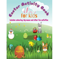 Easter Activity Book For Kids: Mazes, Colouring and Educational Activities For Kids - Paperback