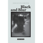Black and Blur - Hardcover