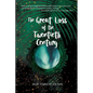 The Great Loss of the Twentieth Century - Paperback