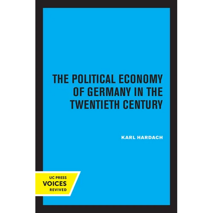 The Political Economy of Germany in the Twentieth Century - Paperback