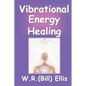 Vibrational Energy Healing - Paperback