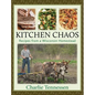 Kitchen Chaos: Recipes from a Wisconsin Homestead - Hardcover