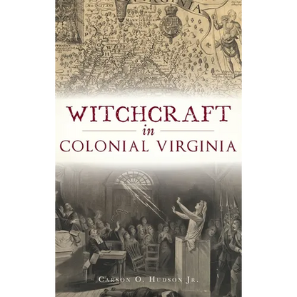 Witchcraft in Colonial Virginia - Hardcover