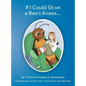 If I Could Sit on a Bee's Knees - Hardcover
