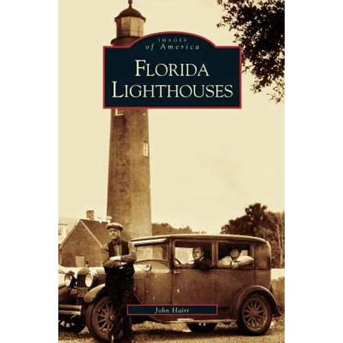 Florida Lighthouses - Hardcover