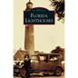Florida Lighthouses - Hardcover