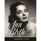 Ann Blyth: Actress. Singer. Star. - Paperback