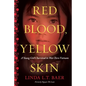 Red Blood, Yellow Skin - Paperback