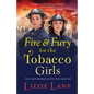 Fire and Fury for the Tobacco Girls - Paperback