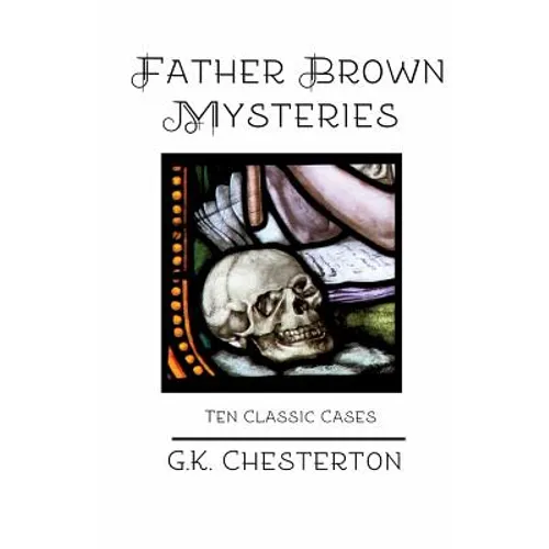Father Brown Mysteries: Ten Classic Cases - Paperback