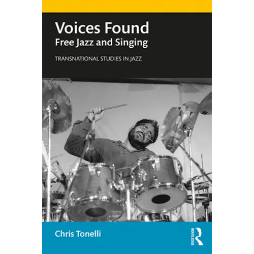 Voices Found: Free Jazz and Singing - Paperback