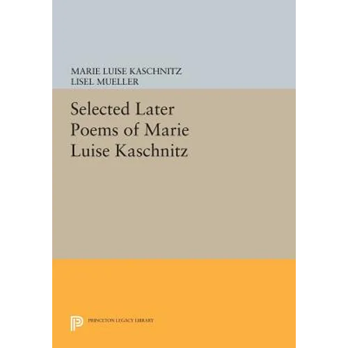 Selected Later Poems of Marie Luise Kaschnitz - Paperback