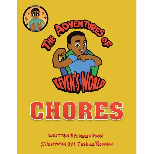 The Adventures of Keven's World: Chores - Paperback