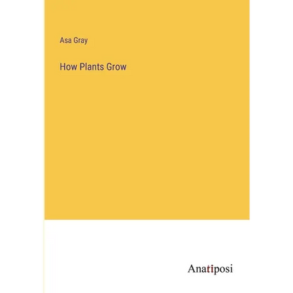 How Plants Grow - Paperback