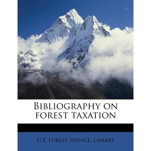 Bibliography on Forest Taxation - Paperback