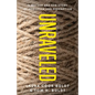 Unraveled: A Mother and Son Story of Addiction and Redemption - Paperback