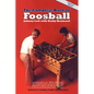 The Complete Book of Foosball - Paperback