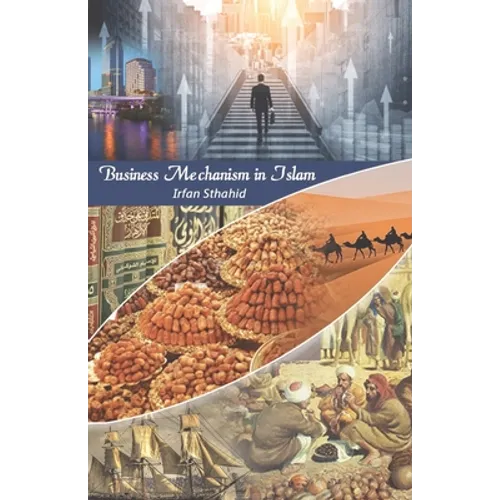 Business Mechanism in Islam - Paperback