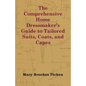The Comprehensive Home Dressmaker's Guide to Tailored Suits, Coats, and Capes - Paperback