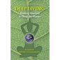 Deep Living: Healing Yourself To Heal the Planet - Paperback