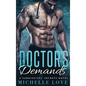 Doctor's Demands: Billionaire Romance - Hardcover