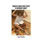 Families and Other Stuff!: Is Anybody Sane? - Paperback