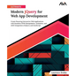Ultimate Modern jQuery for Web App Development - Paperback