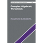 Complex Algebraic Threefolds - Hardcover