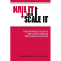 Nail It then Scale It: The Entrepreneur's Guide to Creating and Managing Breakthrough Innovation - Paperback