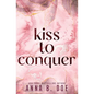 Kiss To Conquer: Special Edition - Paperback