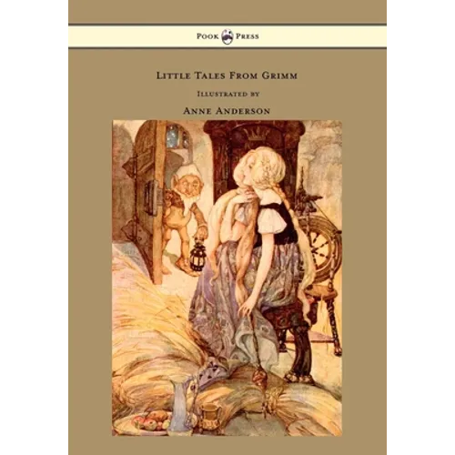 Little Tales From Grimm - Illustrated by Anne Anderson - Hardcover