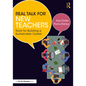 Real Talk for New Teachers: Tools for Building a Sustainable Career - Paperback
