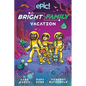 The Bright Family: Vacation: Volume 2 - Paperback