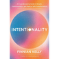 Intentionality: A Groundbreaking Guide to Breath, Consciousness, and Radical Self-Transformation - Paperback