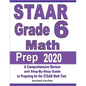 STAAR Grade 6 Math Prep 2020: A Comprehensive Review and Step-By-Step Guide to Preparing for the STAAR Math Test - Paperback