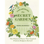 Unearthing the Secret Garden: The Plants and Places That Inspired Frances Hodgson Burnett - Hardcover