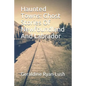 Haunted Towns: Ghost Stories Of Newfoundland And Labrador - Paperback