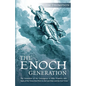 The Enoch Generation: The Generation of the Convergence of Bible Prophecy with Signs of the Times That Point to the Last Days and the End Times - Paperback