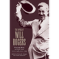 The Papers of Will Rogers: The Final Years, August 1928-August 1935 - Hardcover