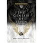 The Genesis of Seven - Hardcover