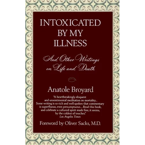 Intoxicated by My Illness: And Other Writings on Life and Death - Paperback