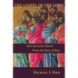 The Gospel of the Lord: How the Early Church Wrote the Story of Jesus - Paperback