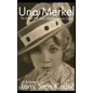 Una Merkel: The Actress with Sassy Wit and Southern Charm (hardback) - Hardcover