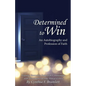 Determined to Win - Paperback