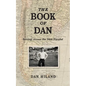 The Book of Dan: Serving Across the 34th Parallel - Paperback