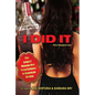 I Did It: The Largest Woman-Run Ponzi Scheme in American History - Hardcover