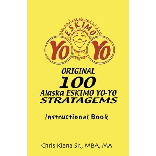 100 Alaska Yo-Yo Stratagems: Instructional Book - Paperback