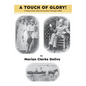 A Touch of Glory! - Hardcover