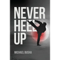 Never Heel Up - Paperback