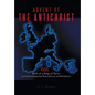 Advent of the Antichrist: Birth of a King of Terror as Foreshadowed by Nostradamus and Revelation - Hardcover